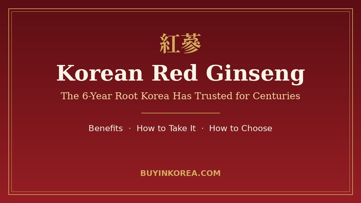Korean Red Ginseng Benefits & Guide: Why 6-Year-Old Matters